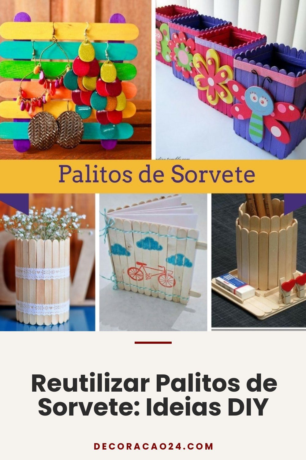 Reutilizar Palitos de Sorvete: Ideias DIY