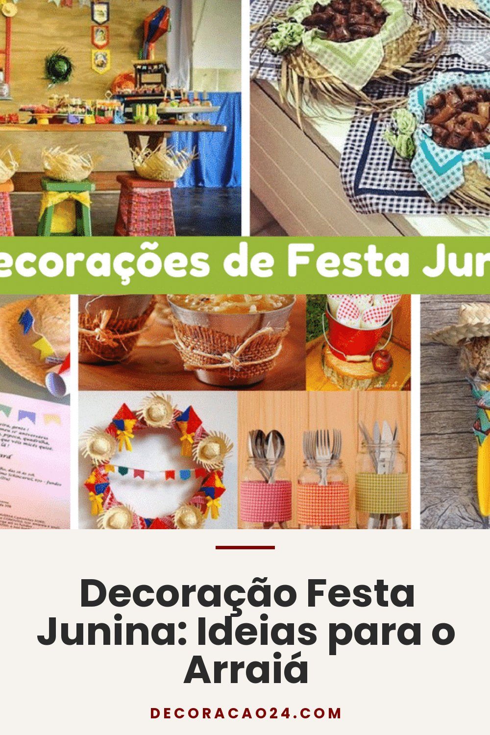 Decoração Festa Junina: Ideias para o Arraiá