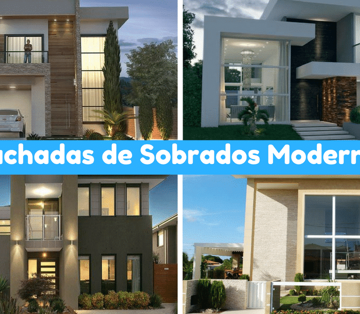 15+ Ideias Fantásticas de Fachadas de Sobrados Modernos
