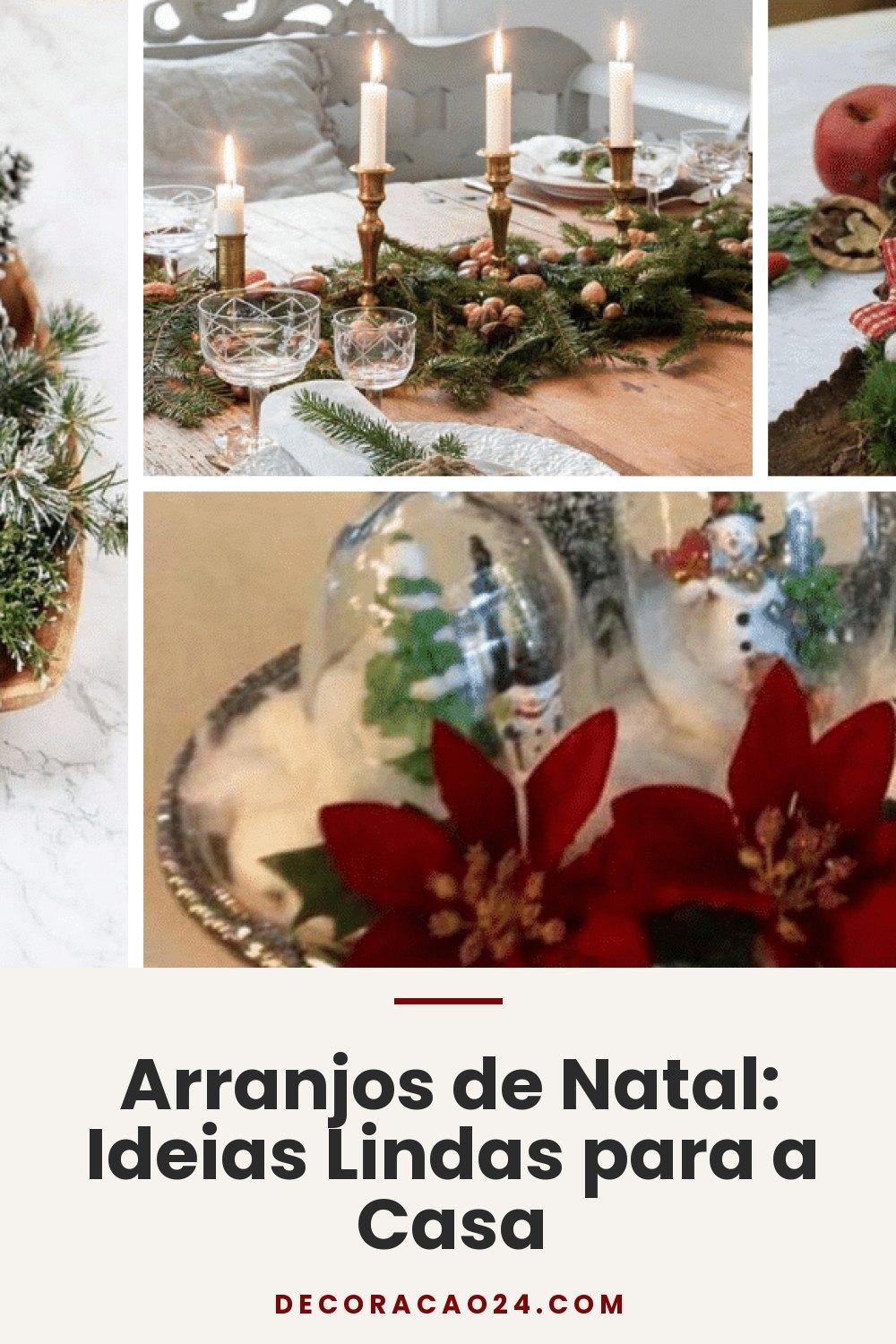 Arranjos de Natal: Ideias Lindas para a Casa