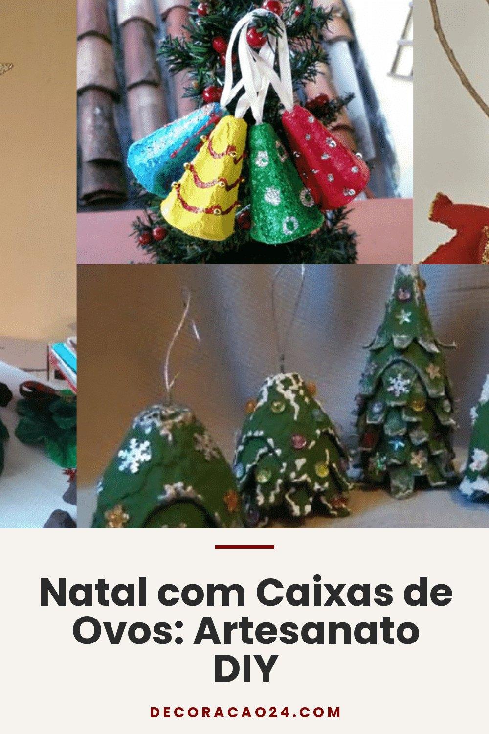 Natal com Caixas de Ovos: Artesanato DIY