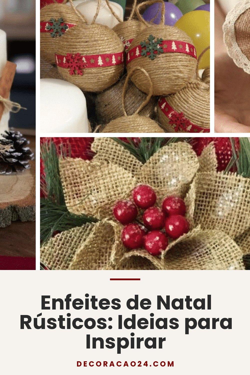 Enfeites de Natal Rústicos: Ideias para Inspirar