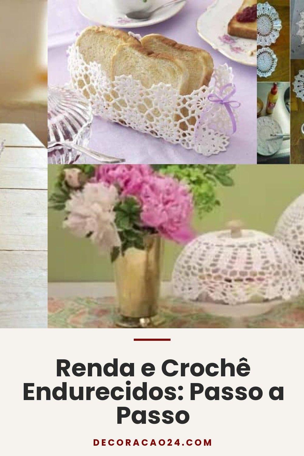 Renda e Crochê Endurecidos: Passo a Passo