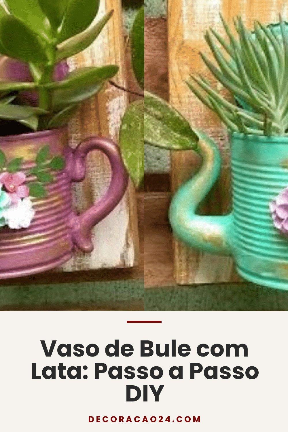 Vaso de Bule com Lata: Passo a Passo DIY